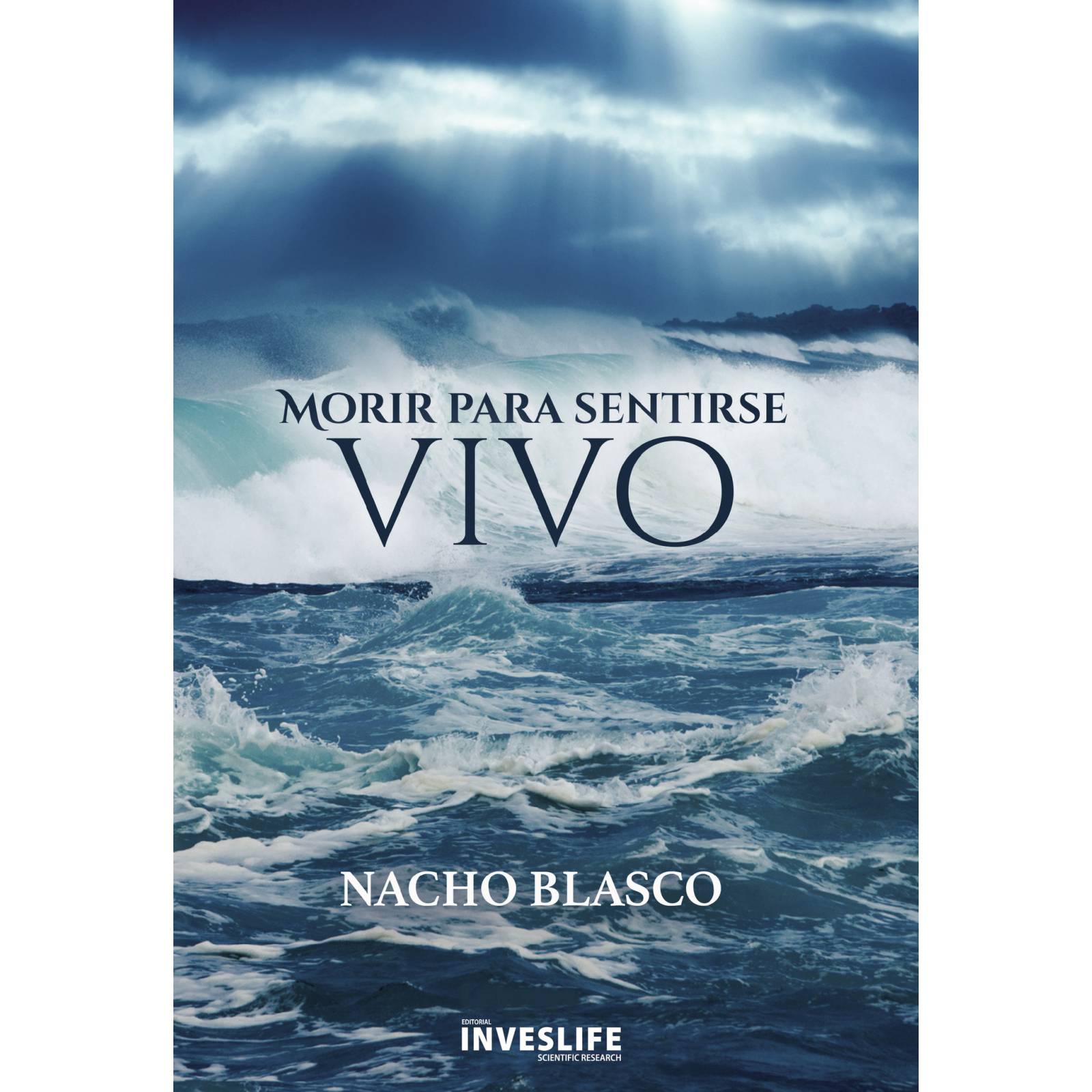 MORIR PARA SENTIRSE VIVO