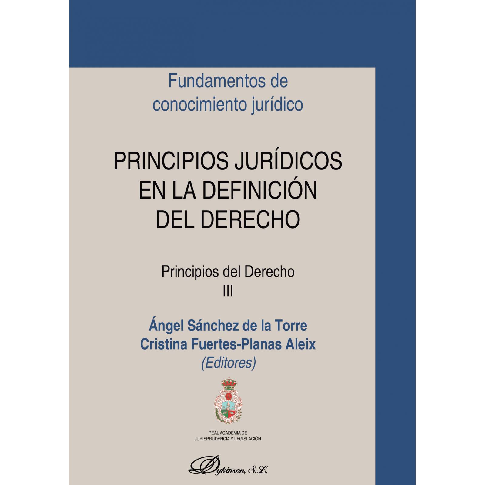 Principios jurídicos en la definición del derecho. Principios del derecho III.