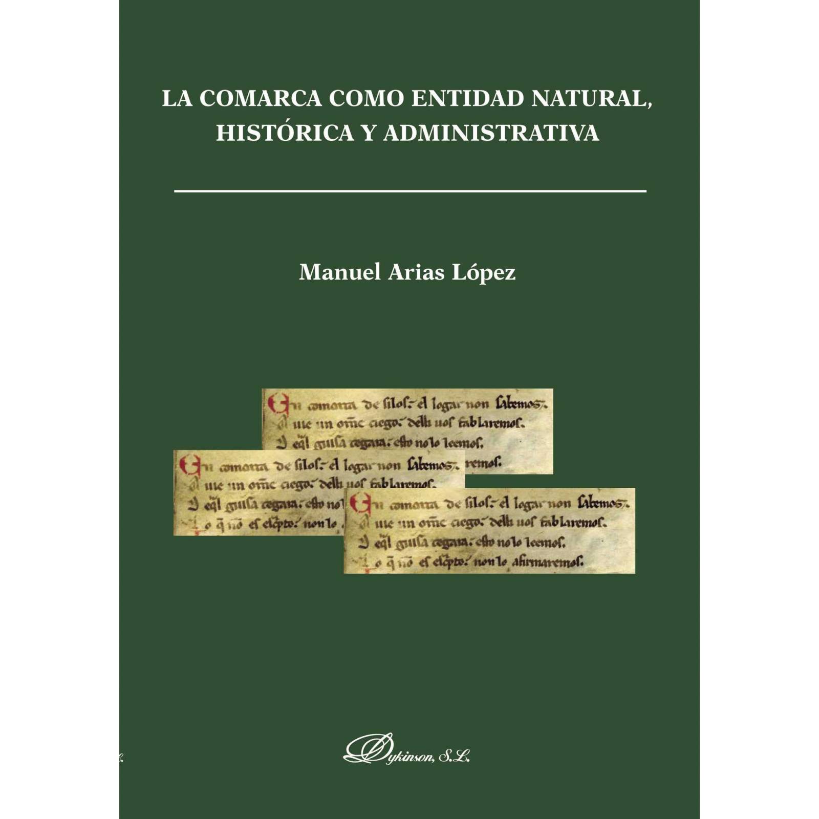 La comarca como entidad natural, histórica y administrativa