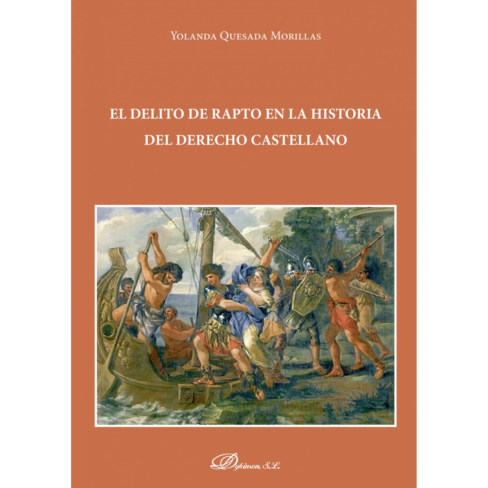 El delito de rapto en la Historia del Derecho castellano.