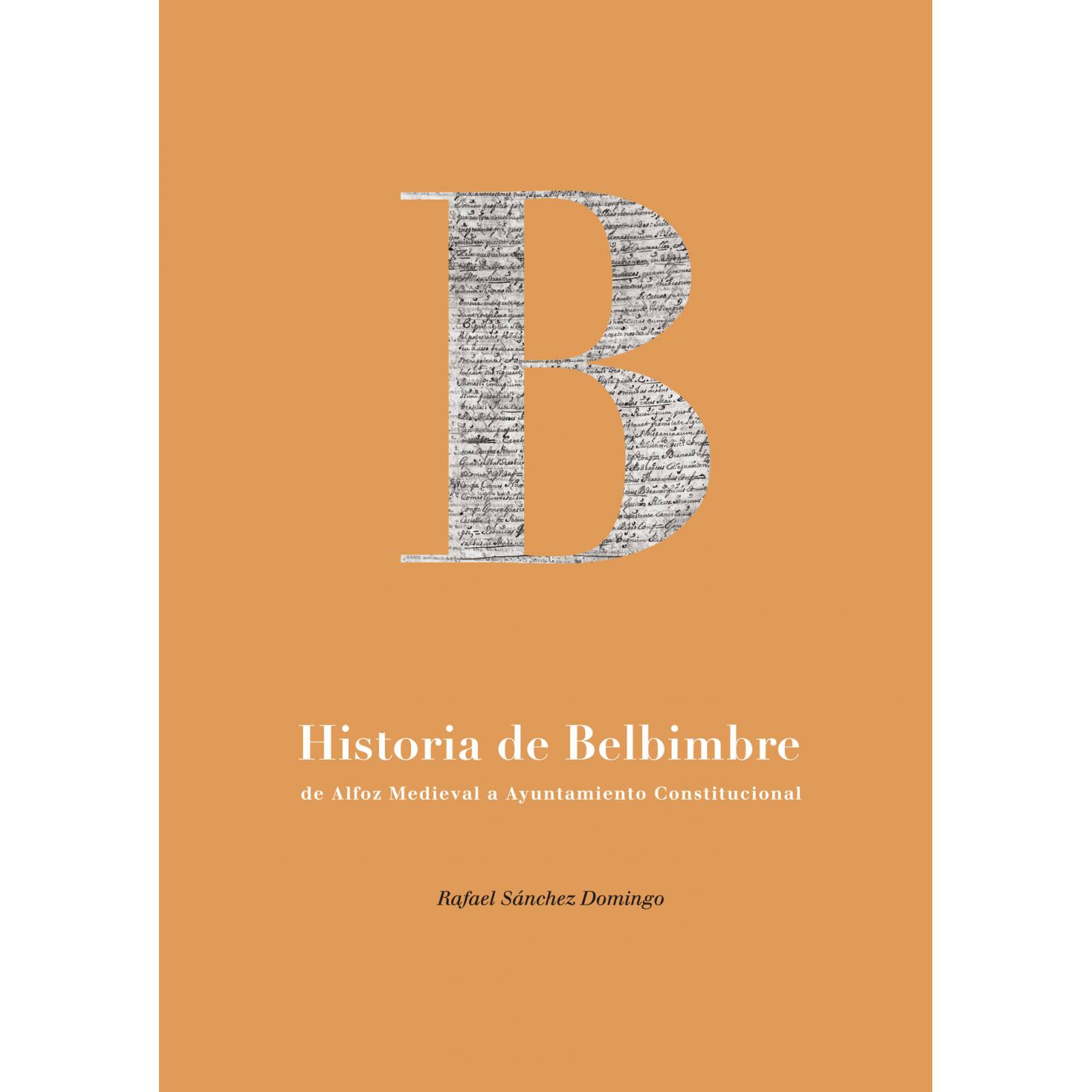 Historia de Belbimbre.De Alfoz Medieval a Ayuntamiento Constitucional