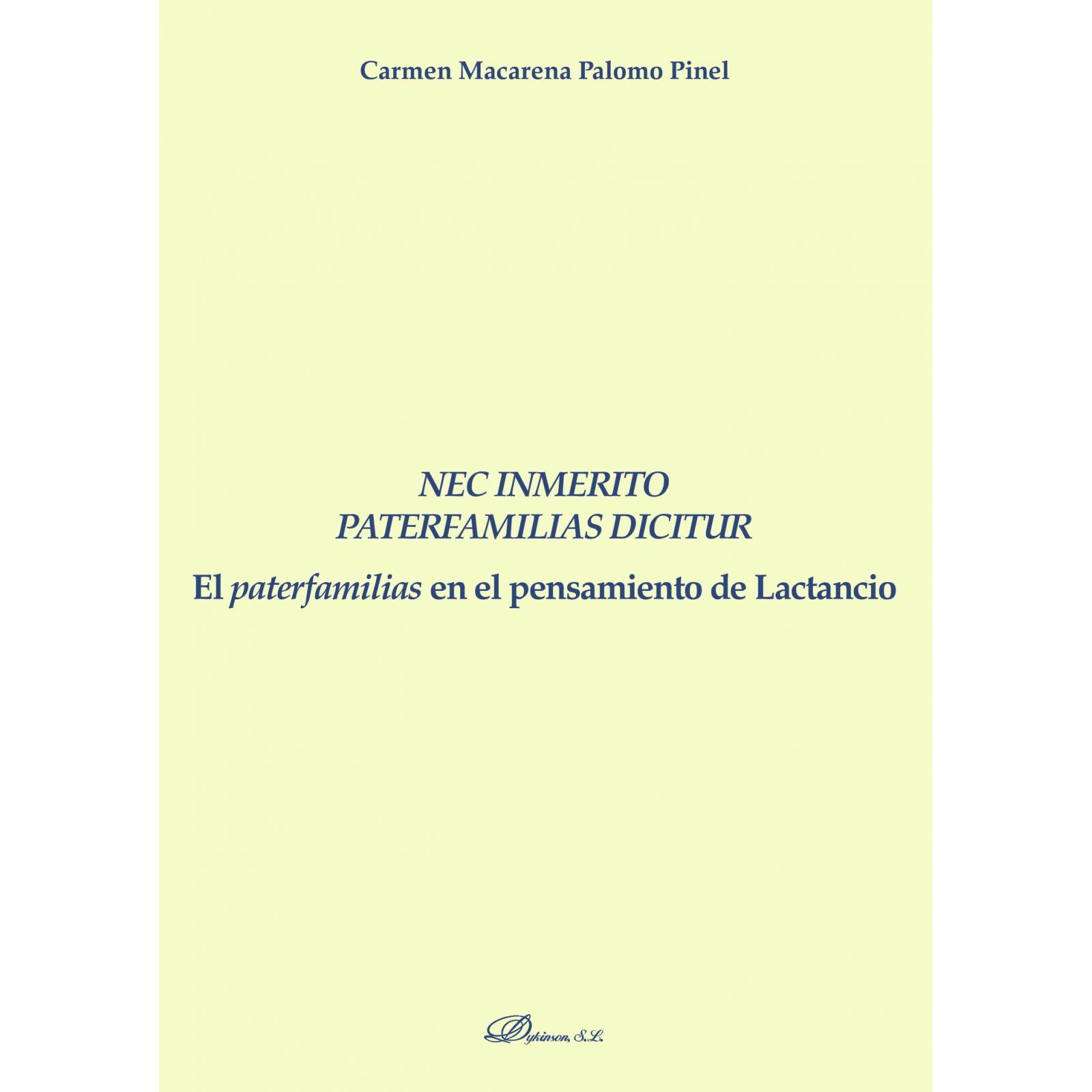 Nec Inmerito Paterfamilias Dicitur.El paterfamilias en el pensamiento de Lactancio