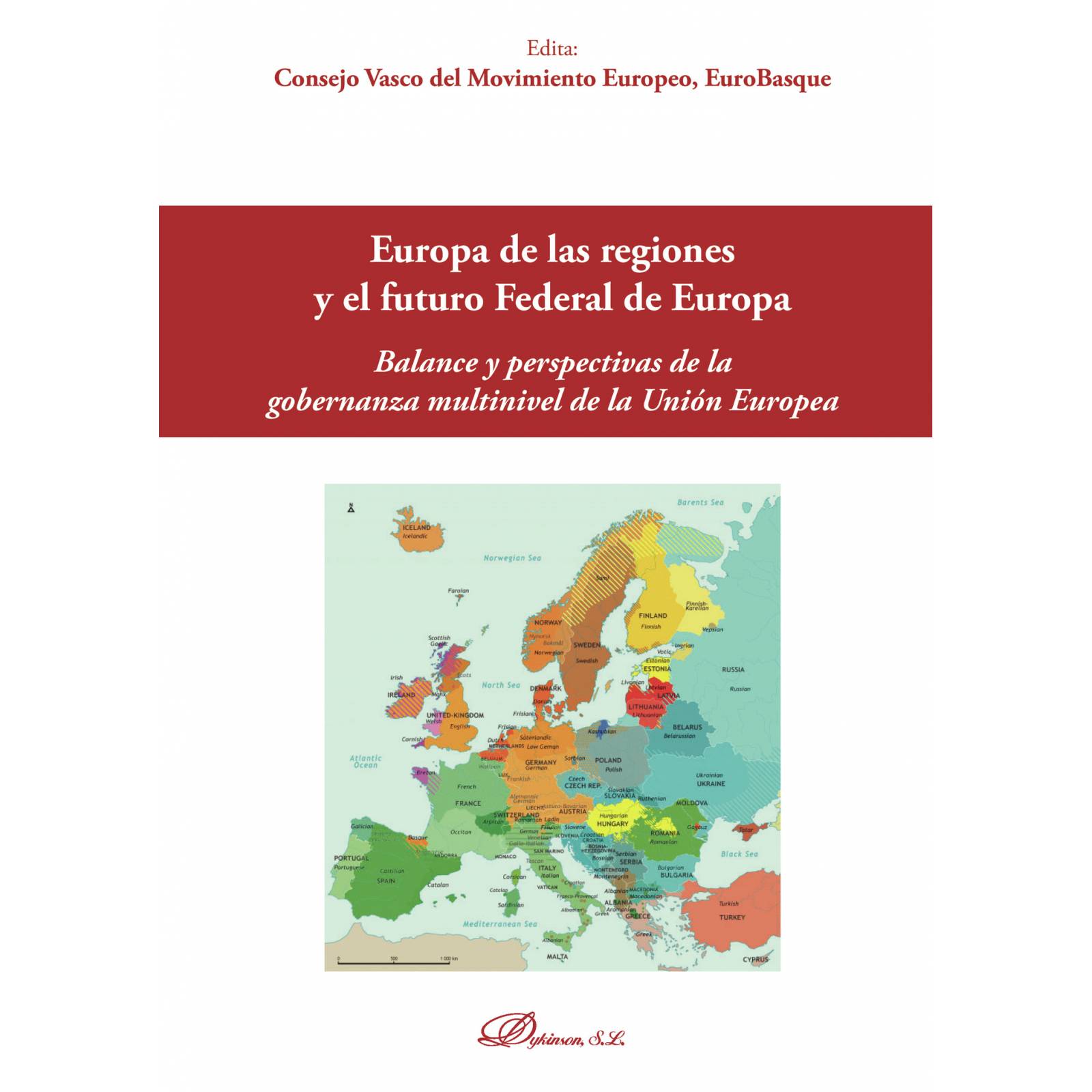Europa de las regiones y el futuro Federal de Europa.Balance y perspectiva de la gobernanza multinivel de la Unión Europea
