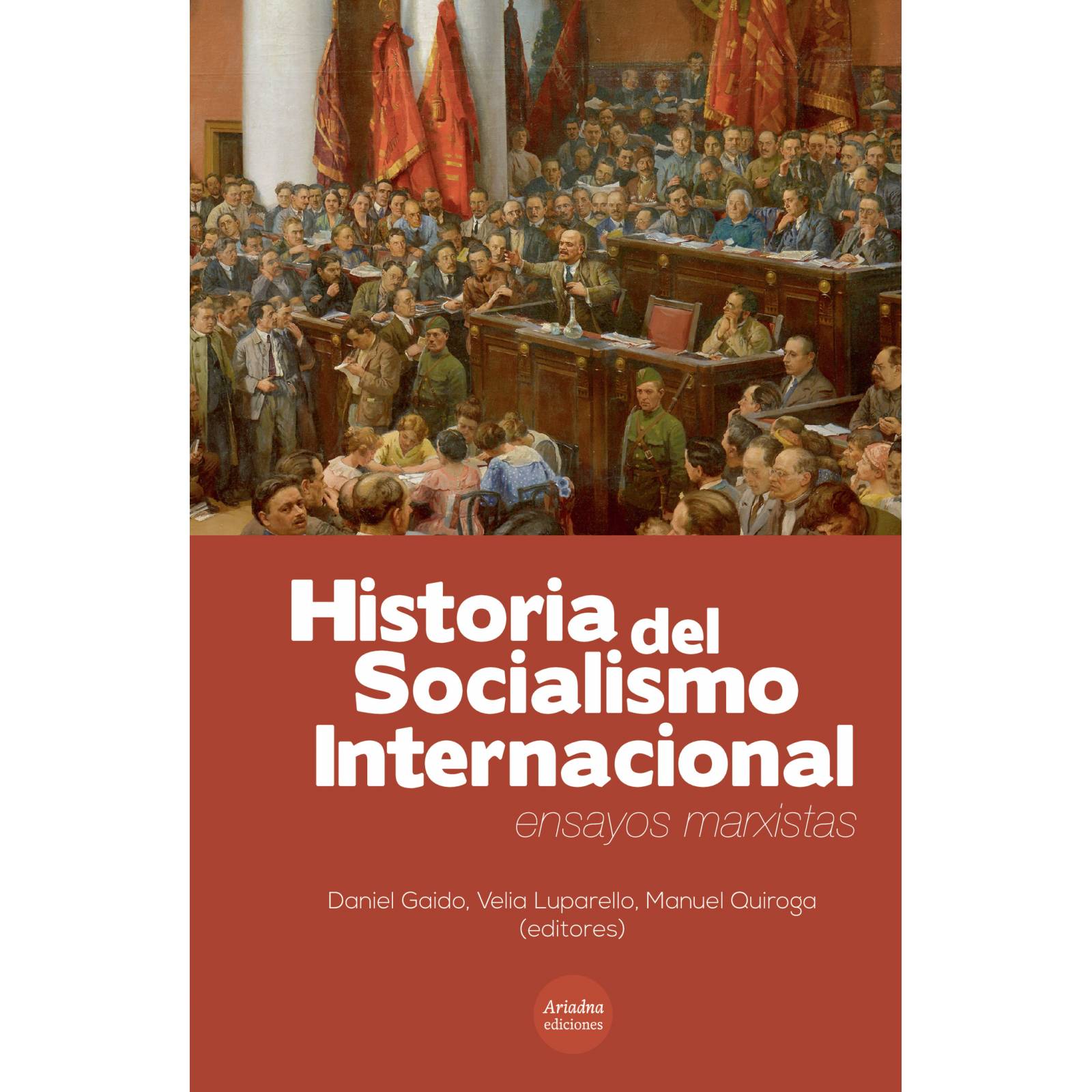Historia del Socialismo Internacional.