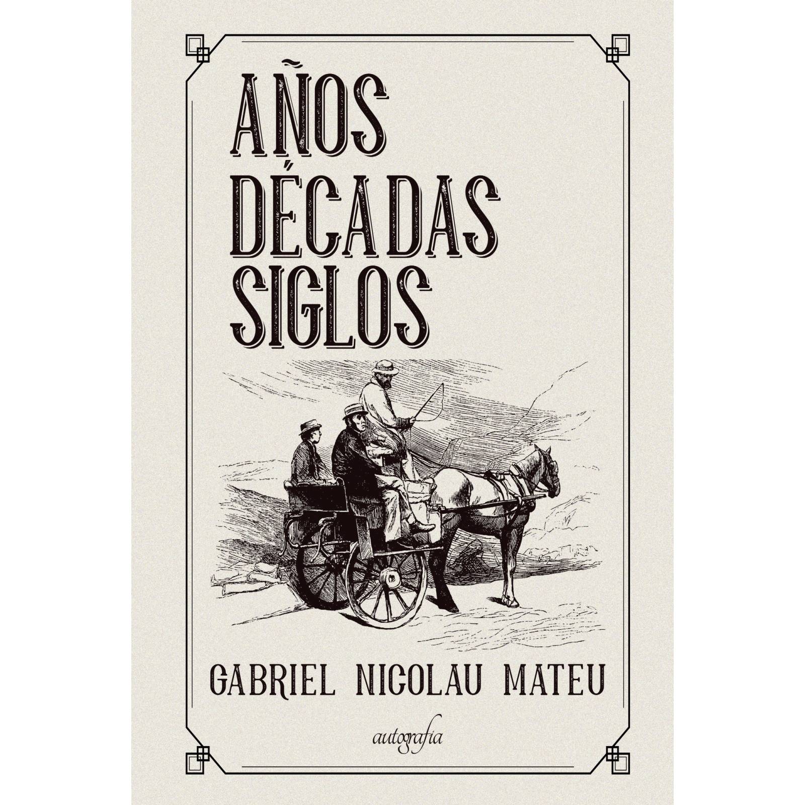 Años, décadas, siglos