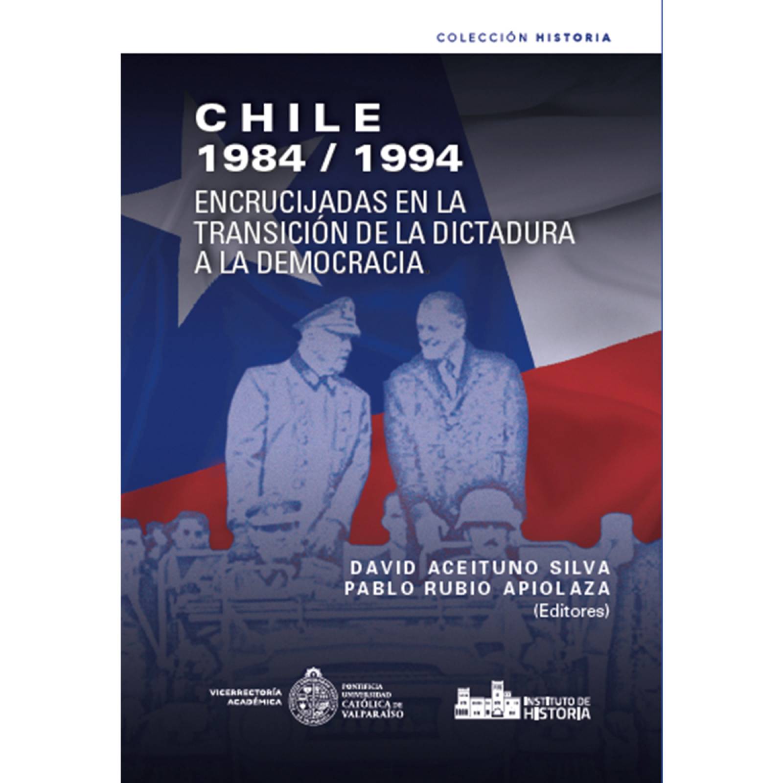 CHILE 1984-1994. ENCRUCIJADAS EN LA TRANSICION DE LA DICTADURA