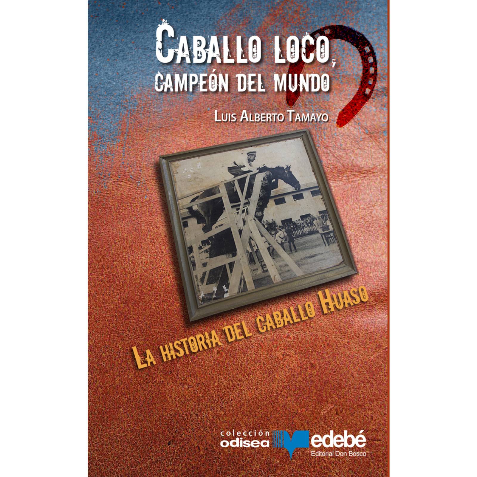 Caballo loco, campeón del mundo