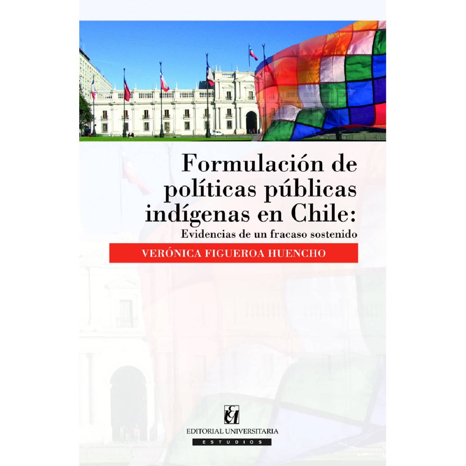 Formulación de políticas públicas indígenas en Chile