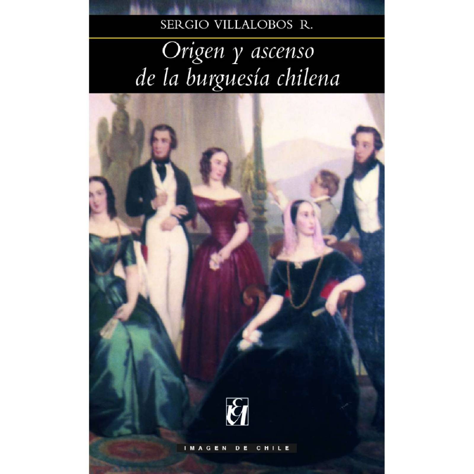 Origen y ascenso de la burguesía chilena