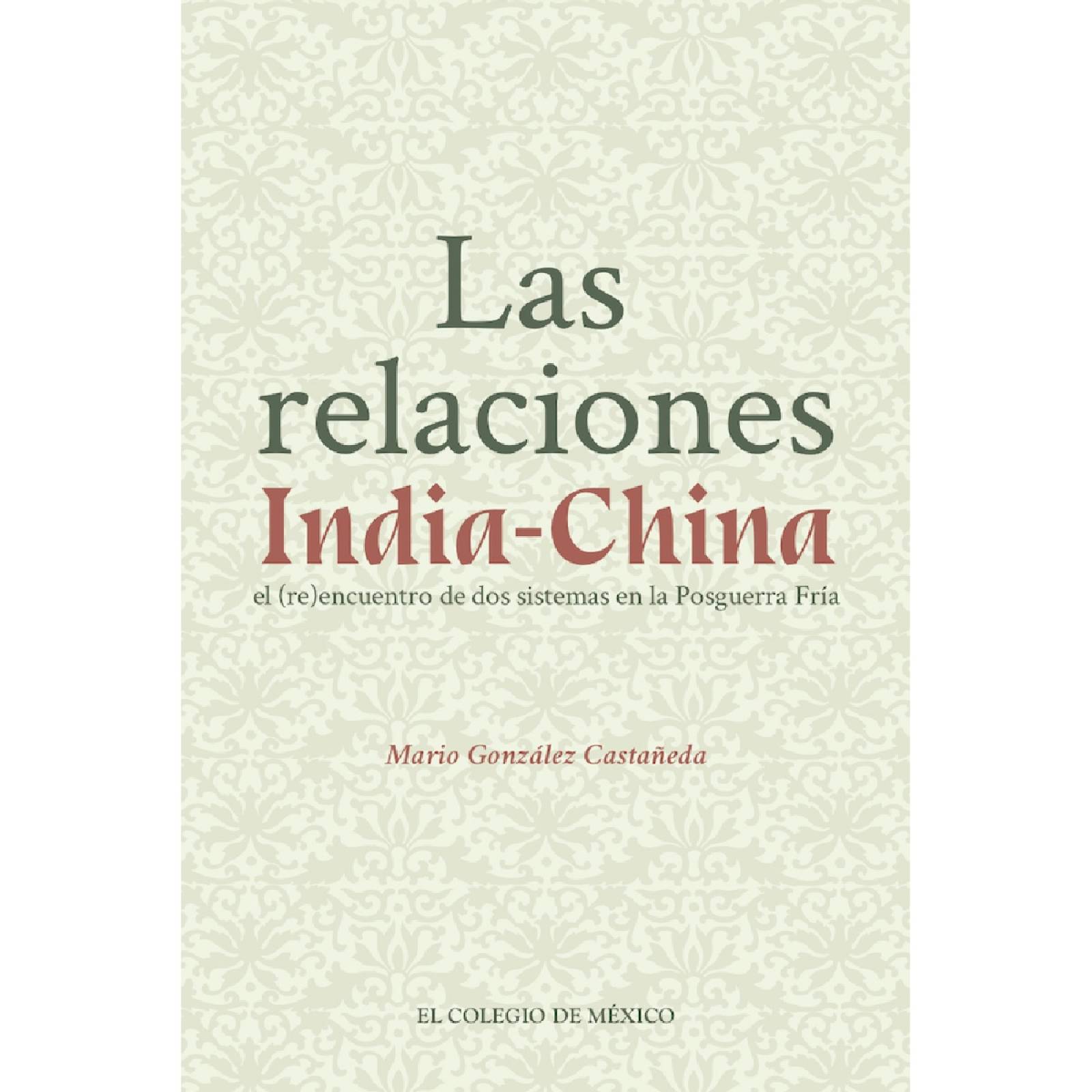 Las relaciones IndiaChina.