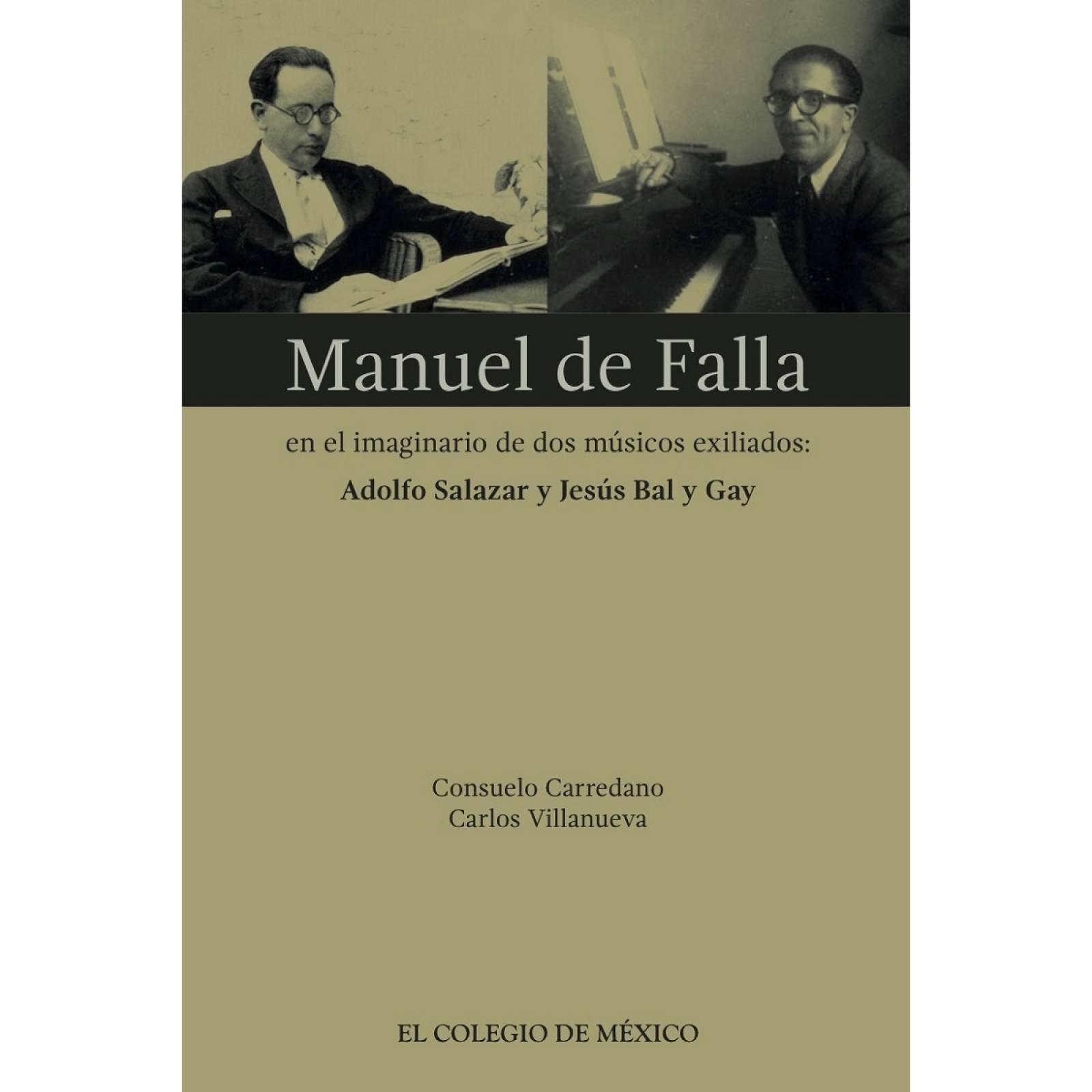 Manuel de Falla en el imaginario de dos músicos exiliados: