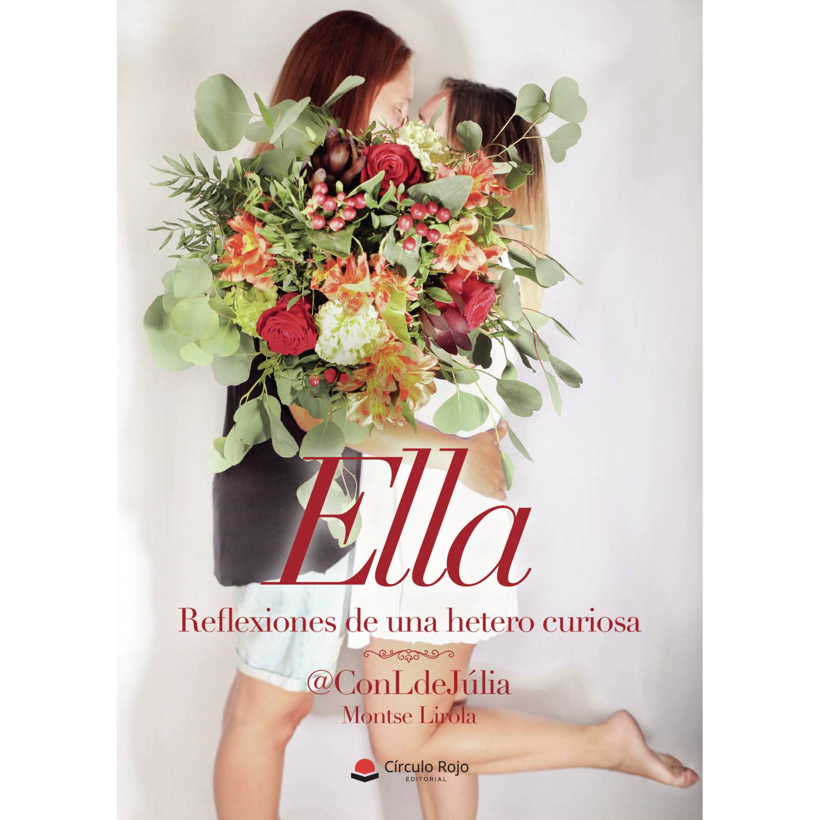 Ella. Reflexiones de una hetero curiosa