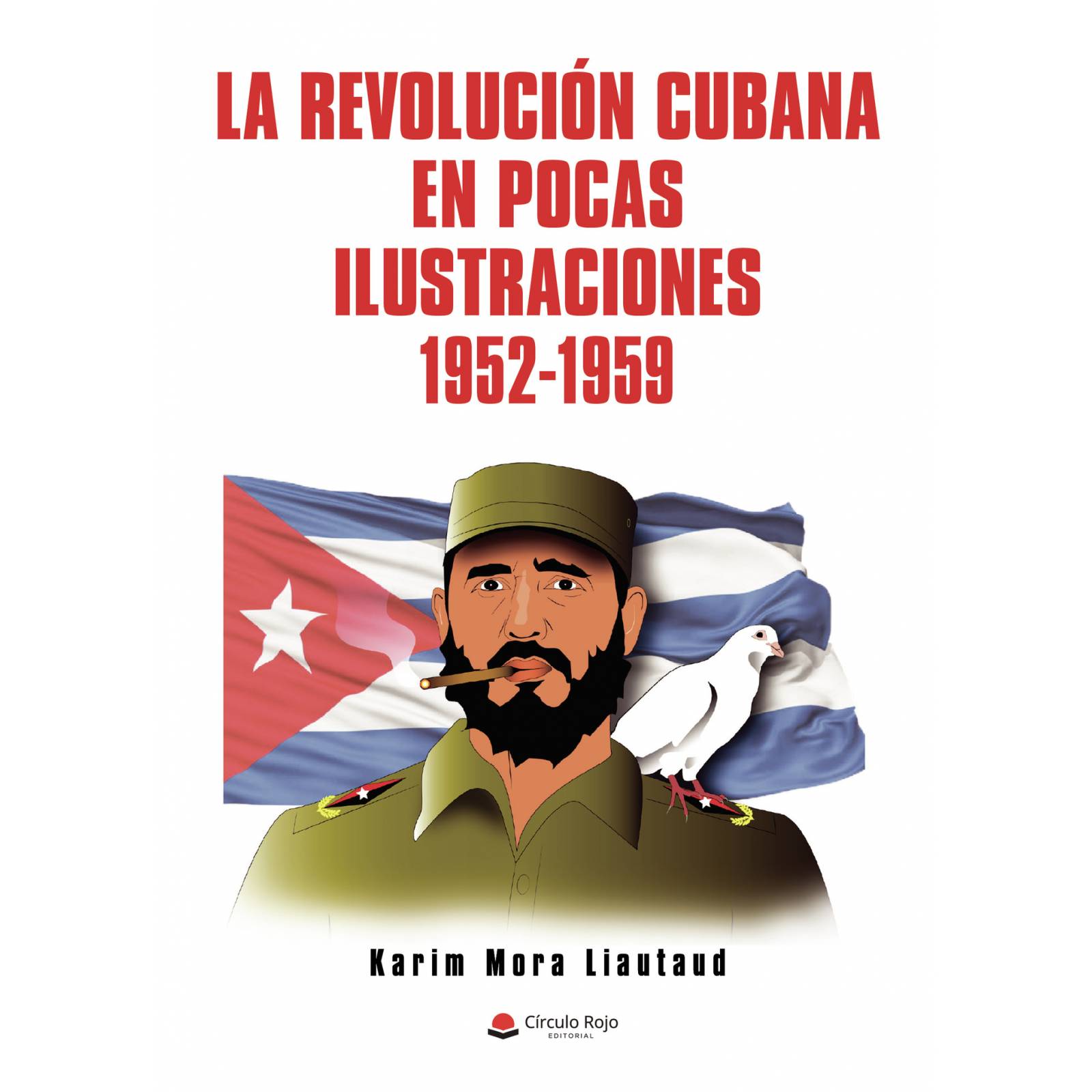 La revolucin cubana en pocas ilustraciones