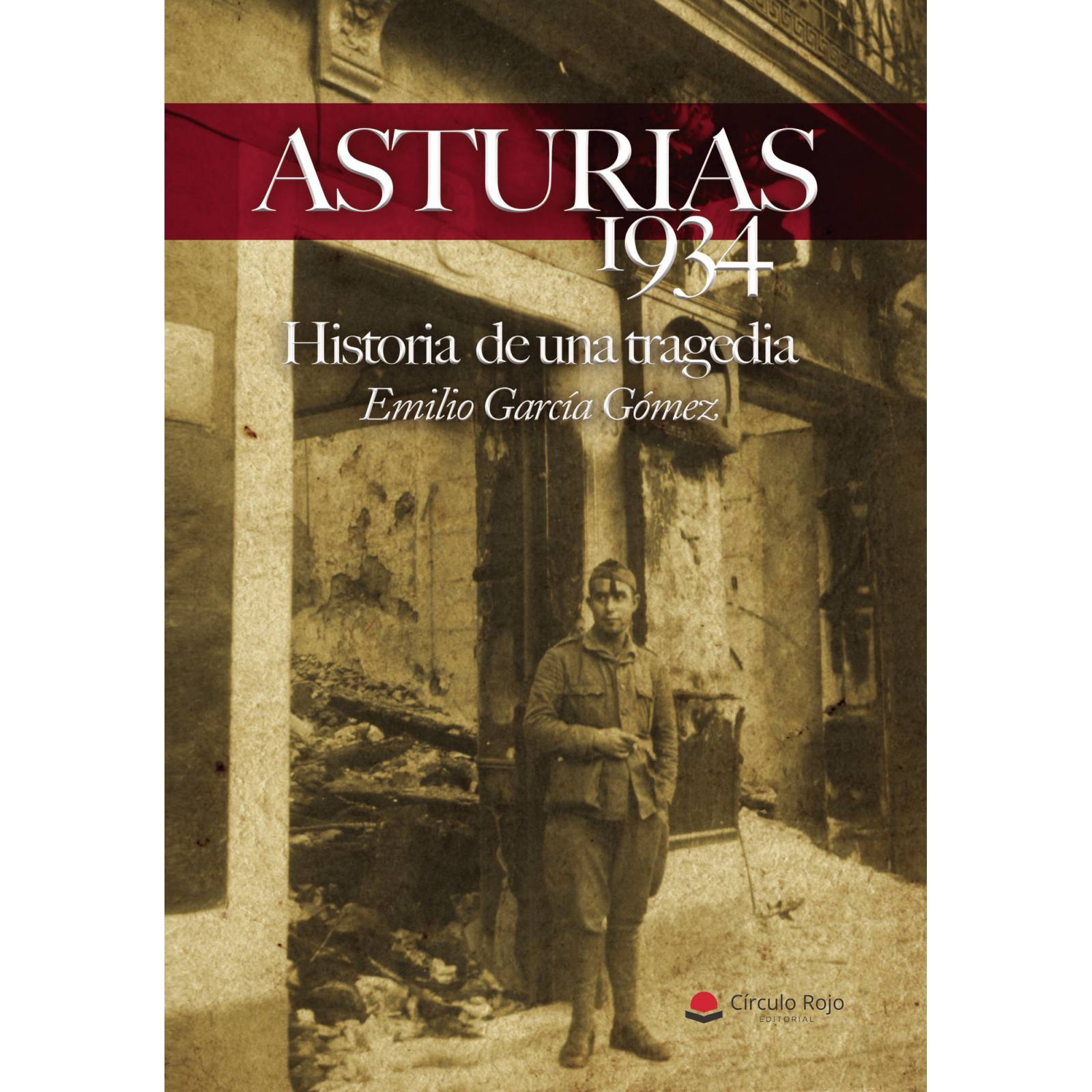 ASTURIAS 1934. Historia de una tragedia