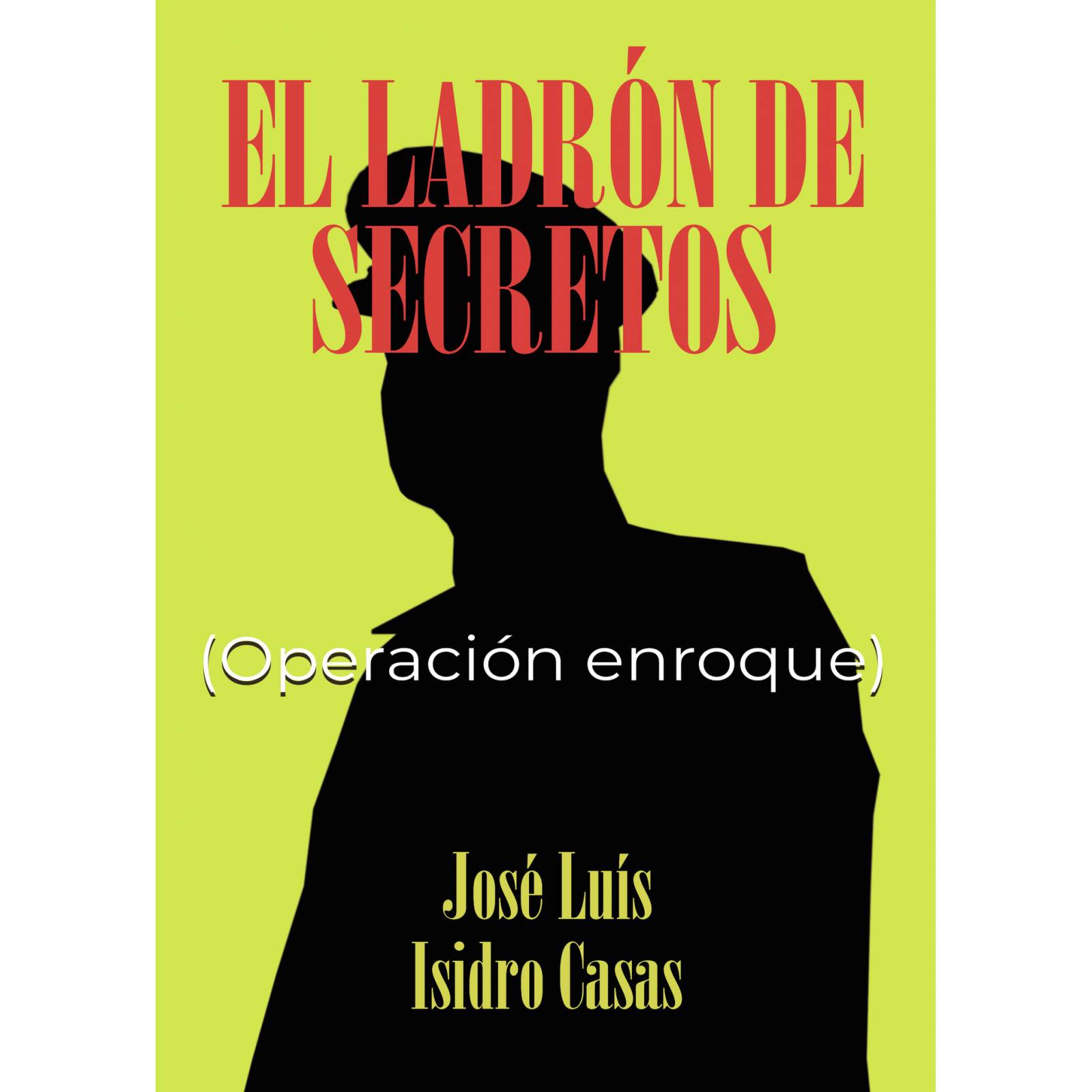 El ladrn de secretos - Operacin Enroque