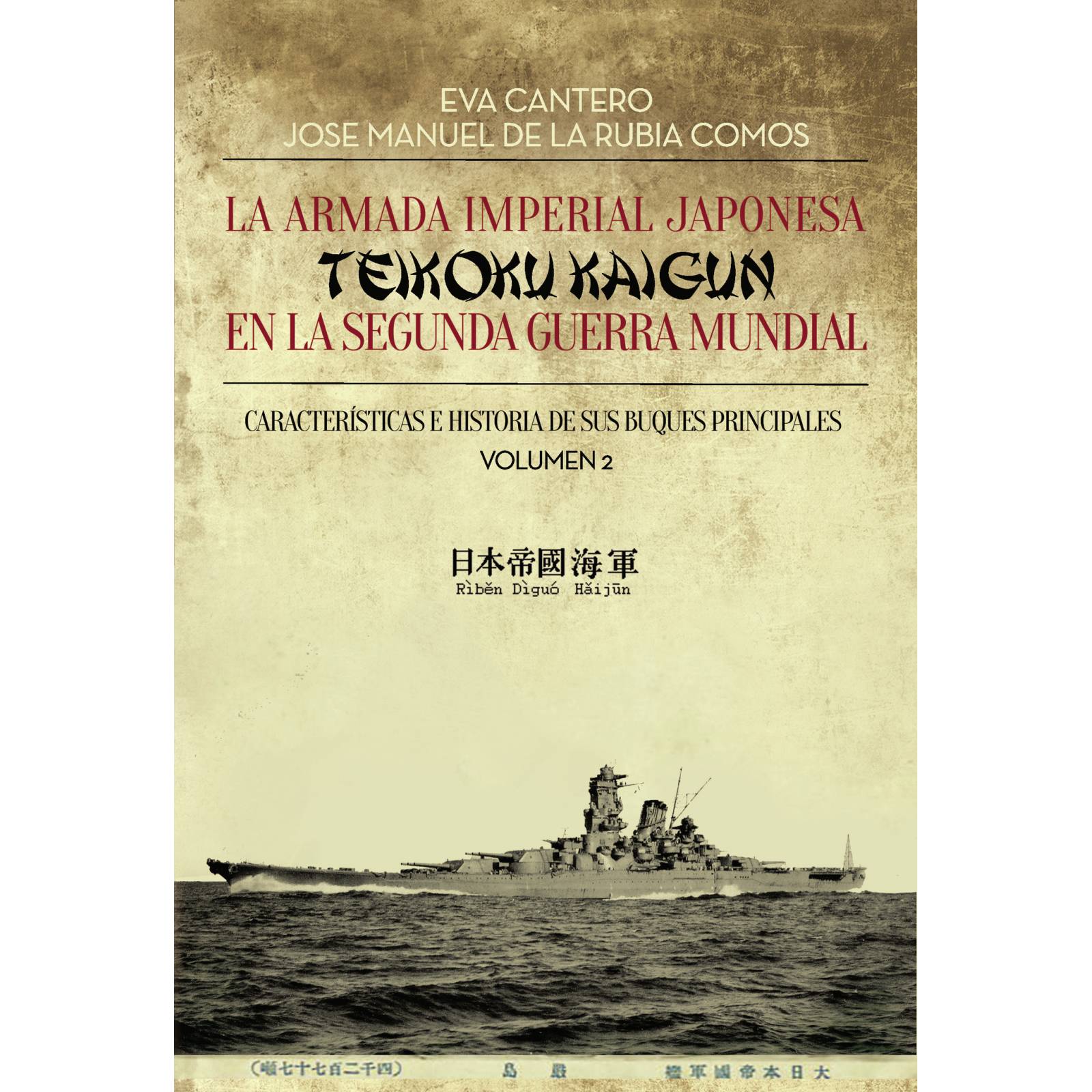 La Armada Imperial Japonesa (Teikoku Kaigun) en la Segunda Guerra Mundial. Volumen 2