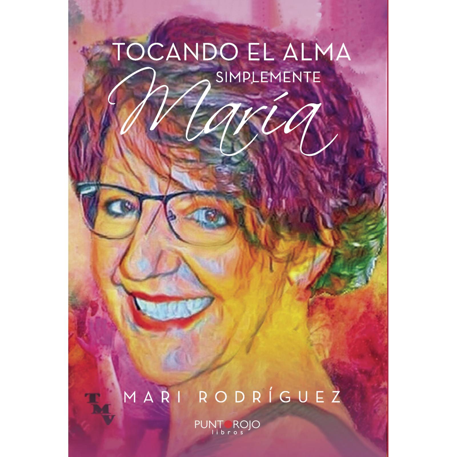 Tocando el alma. Simplemente Mara