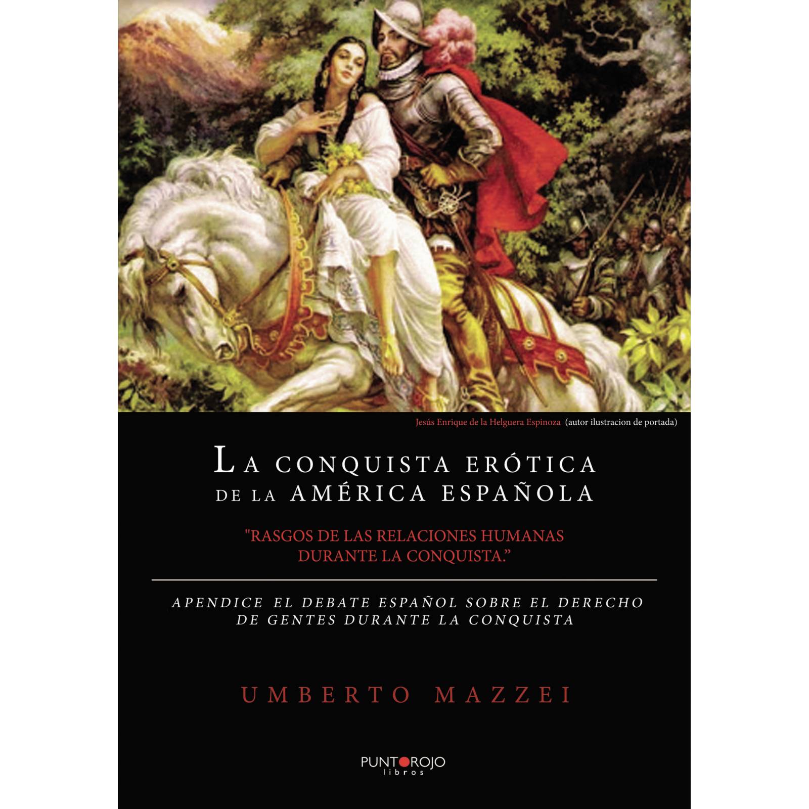 La Conquista Ertica de la Amrica Española