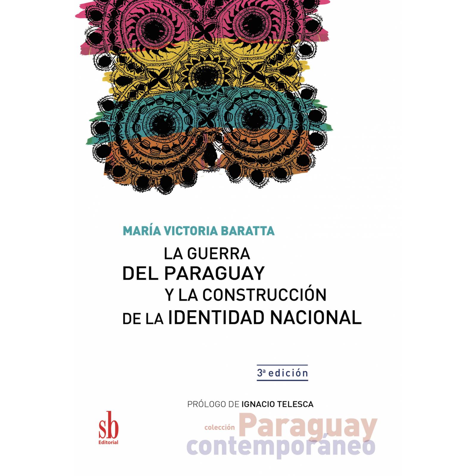 La Guerra del Paraguay y la construccin de la identidad nacional