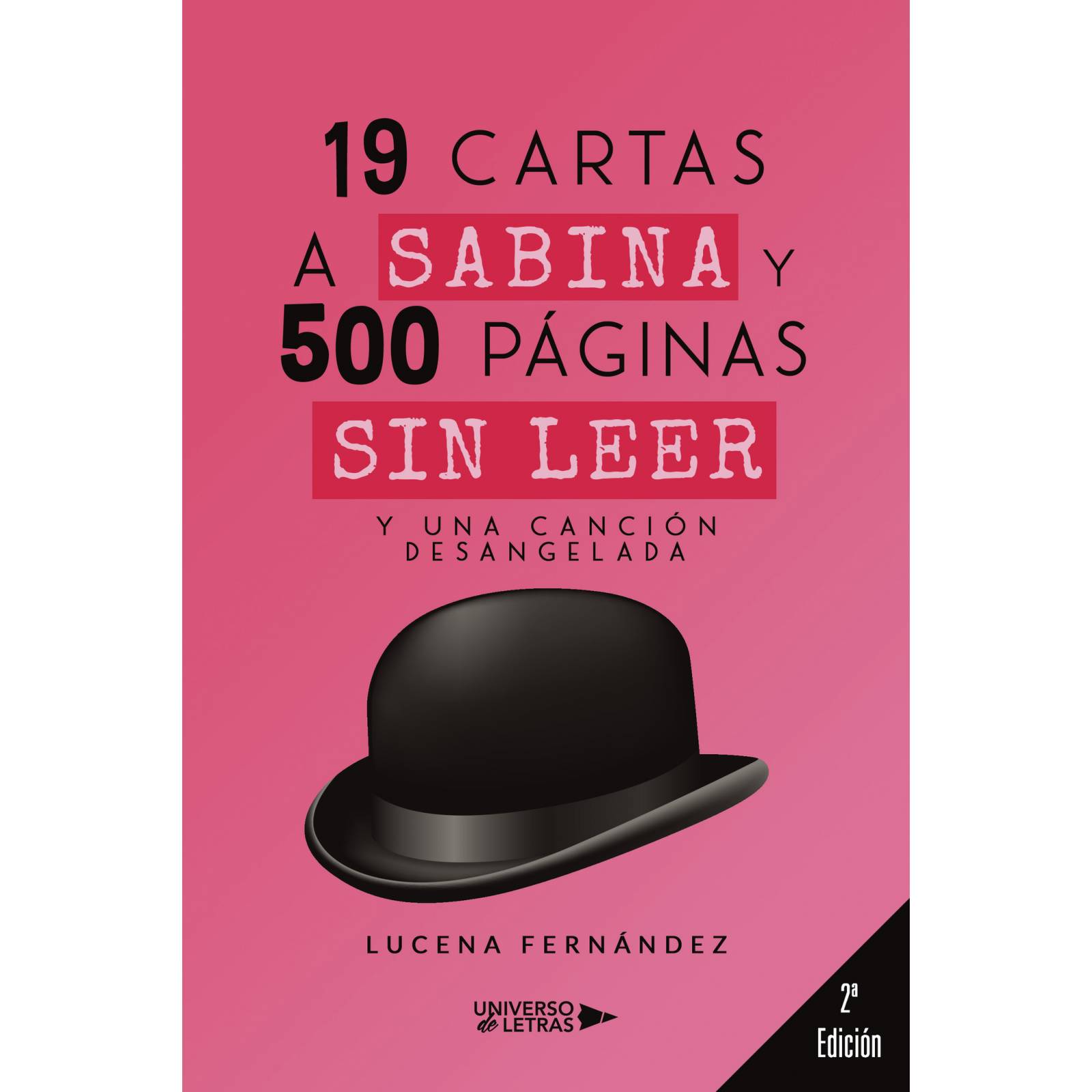 19 cartas a Sabina y 500 páginas sin leer. Y una cancin desangelada