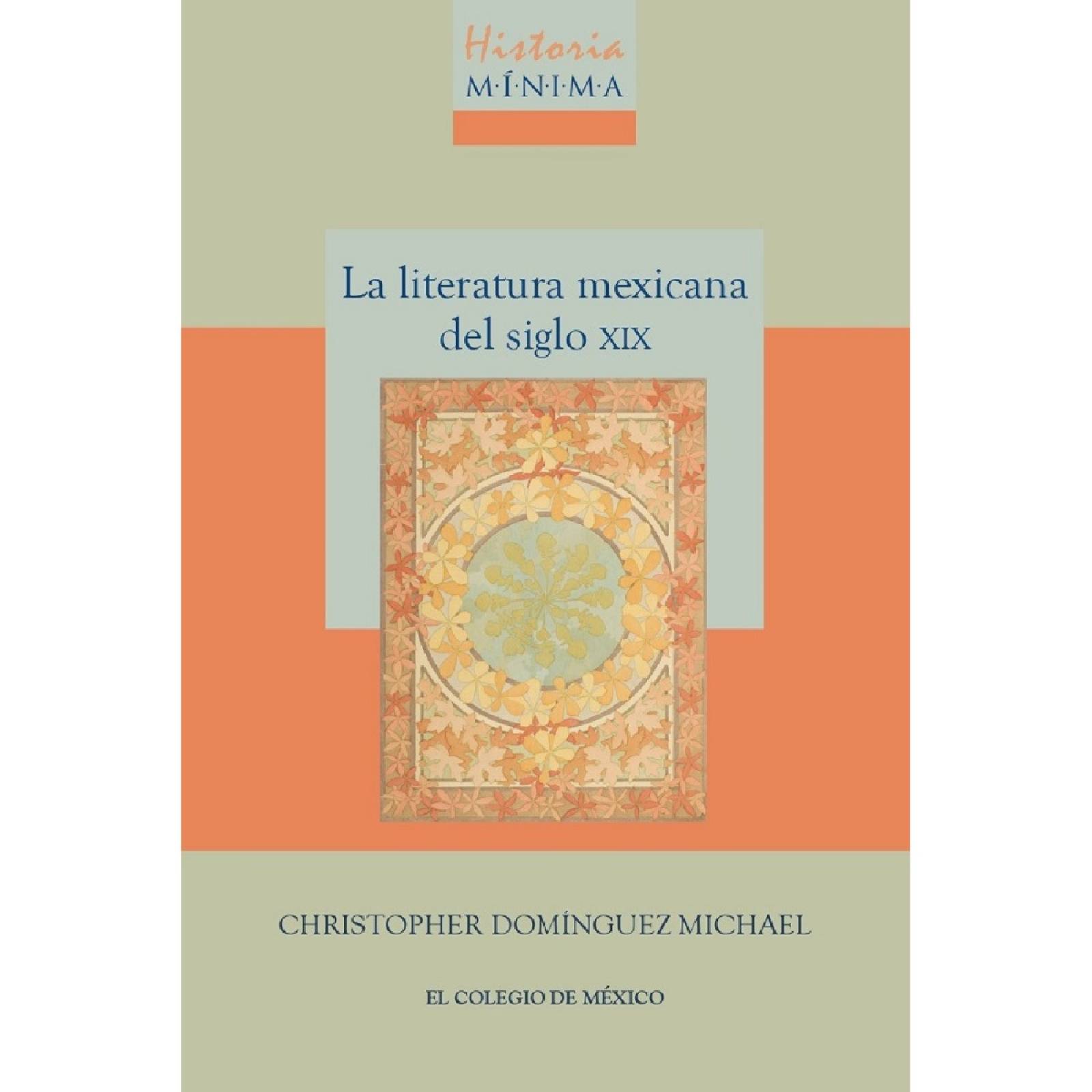 Historia mínima de la literatura mexicana del siglo XIX