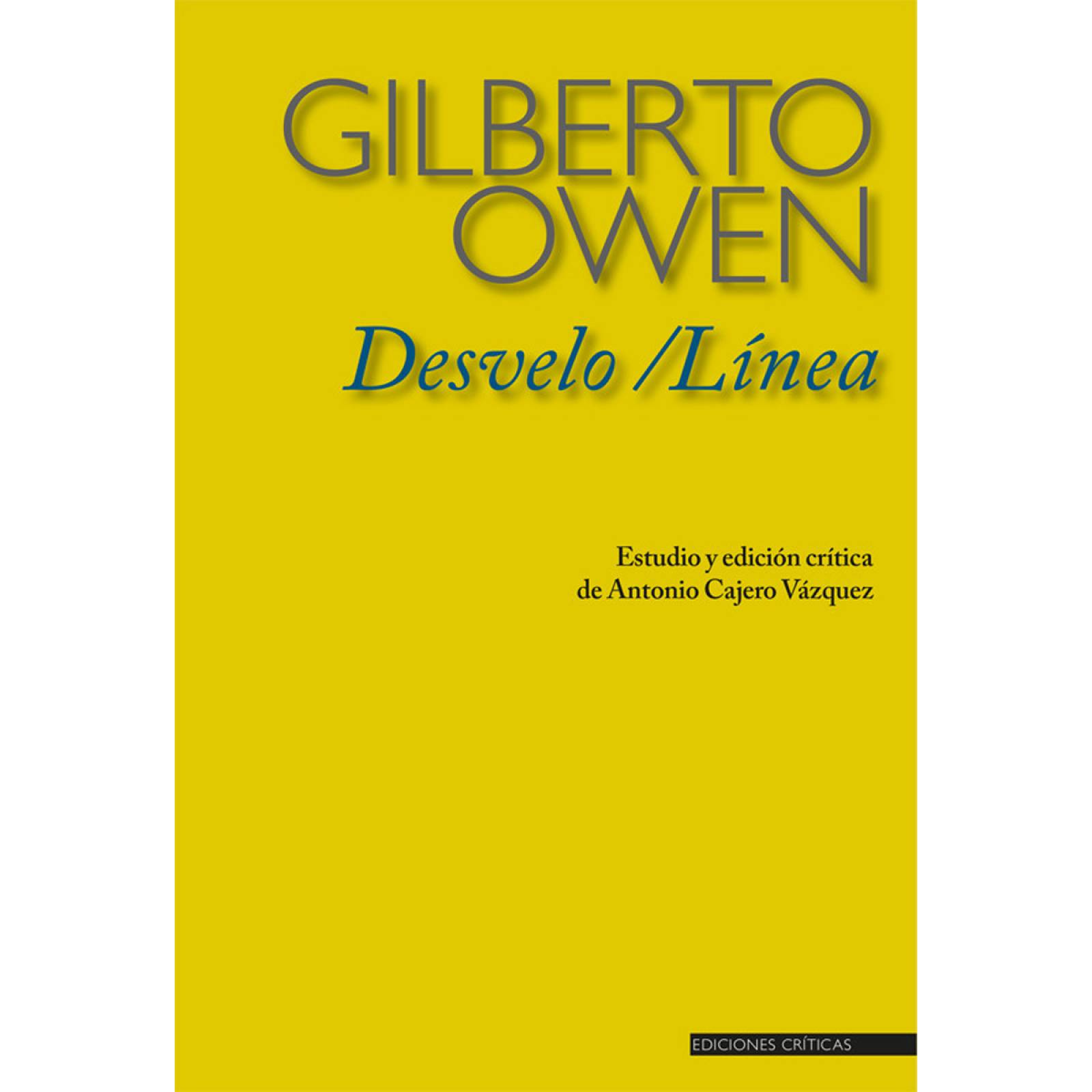 Desvelo / Línea de Gilberto Owen