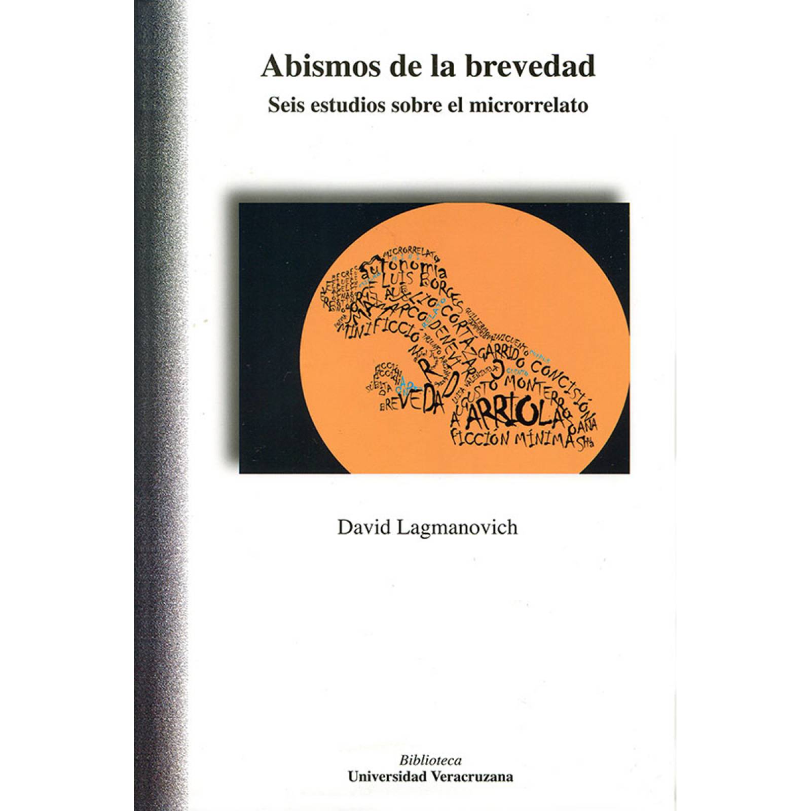 Abismos de la brevedad. Seis estudios sobre el microrelato