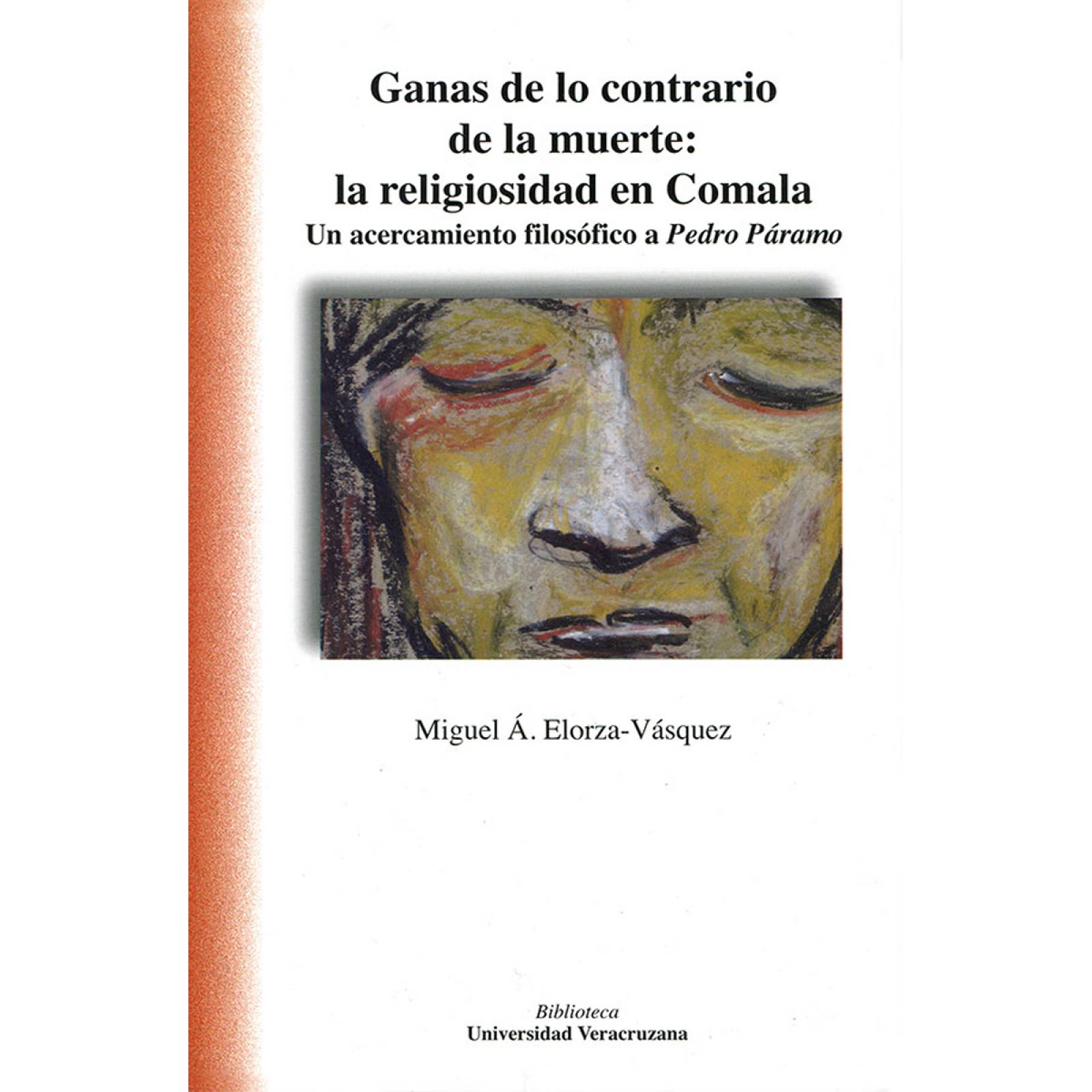 Ganas de lo contrario a la muerte: la religiosidad en Comala