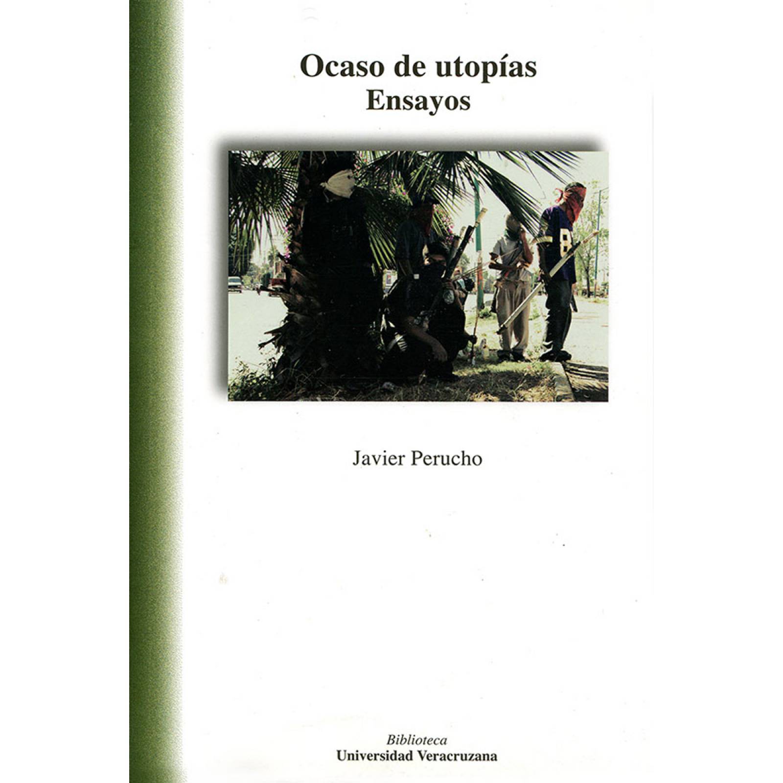 Ocaso de utopas. Ensayos