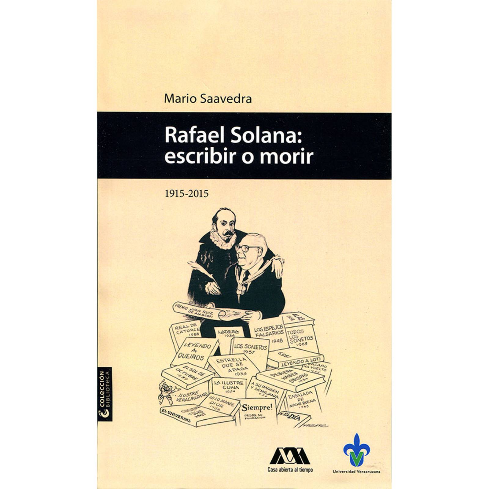 Rafael Solana: escribir o morir