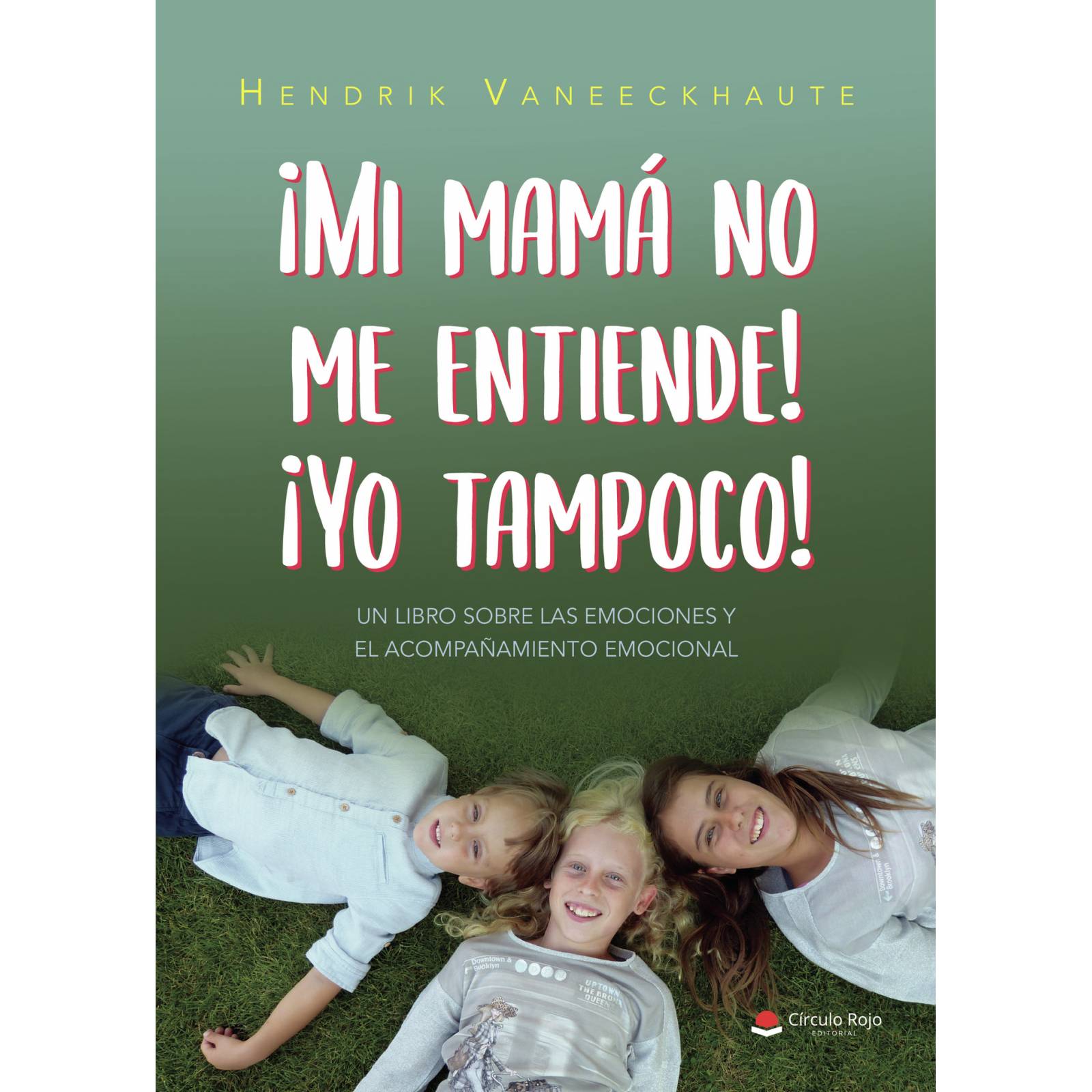 ¡Mi mamá no me entiende! ¡Yo tampoco!