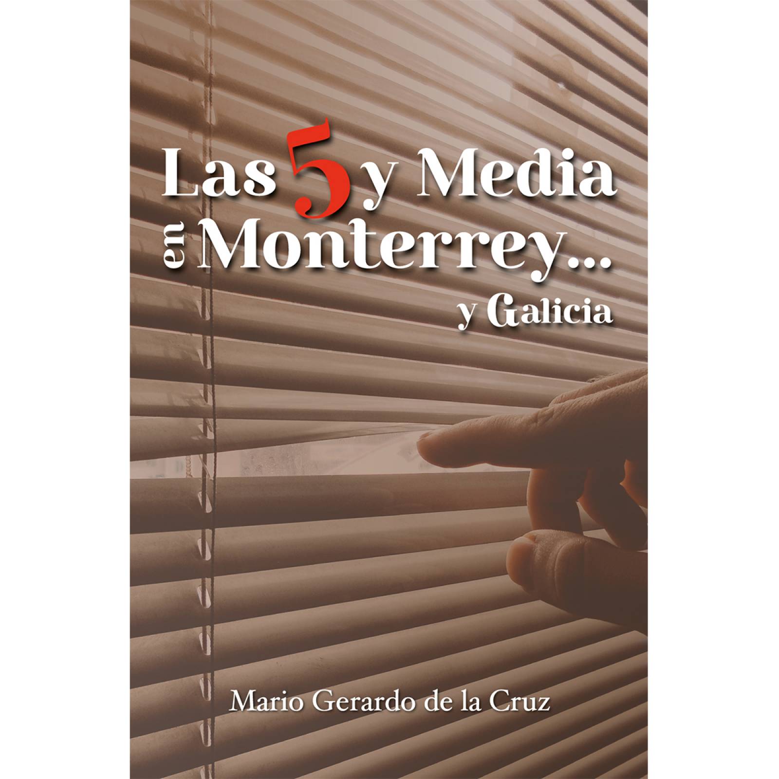 Las 5 y media en Monterrey