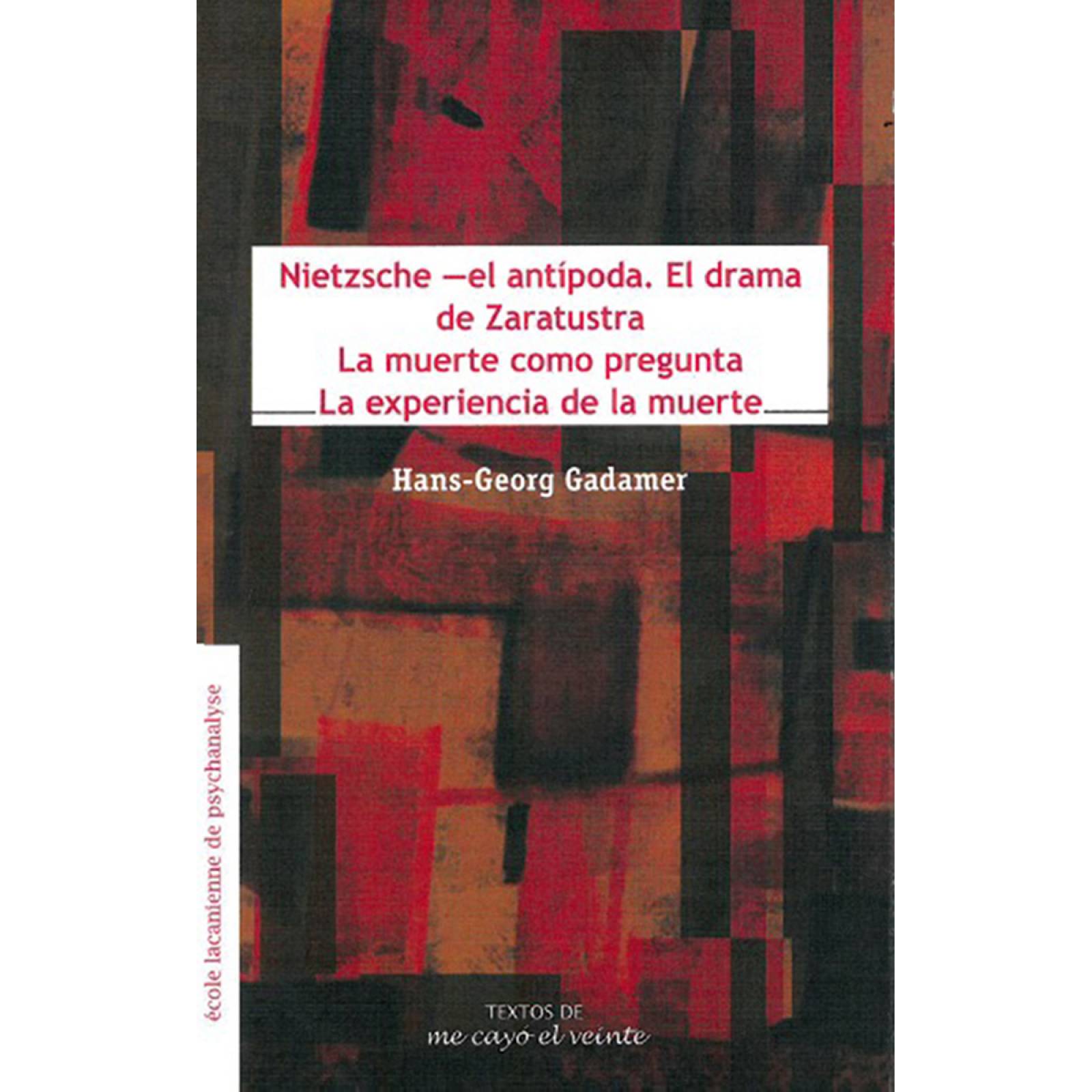 NIETZSCHE -EL ANTIPODA. EL DRAMA DE ZARATUSTRA LA MUERTE COMO PREGUNTA / LA EXPERIENCIA DE LA MUERTE