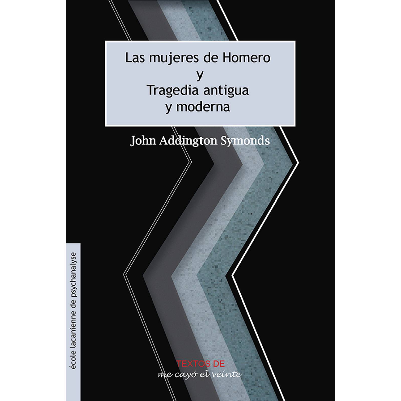 Textos 27. Las mujeres de Homero* * *Tragedia antigua y moderna