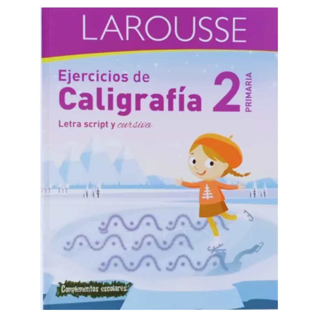 Ejercicios De Caligrafía, Letra Script Y Cursiva, Primaria 2- Larousse