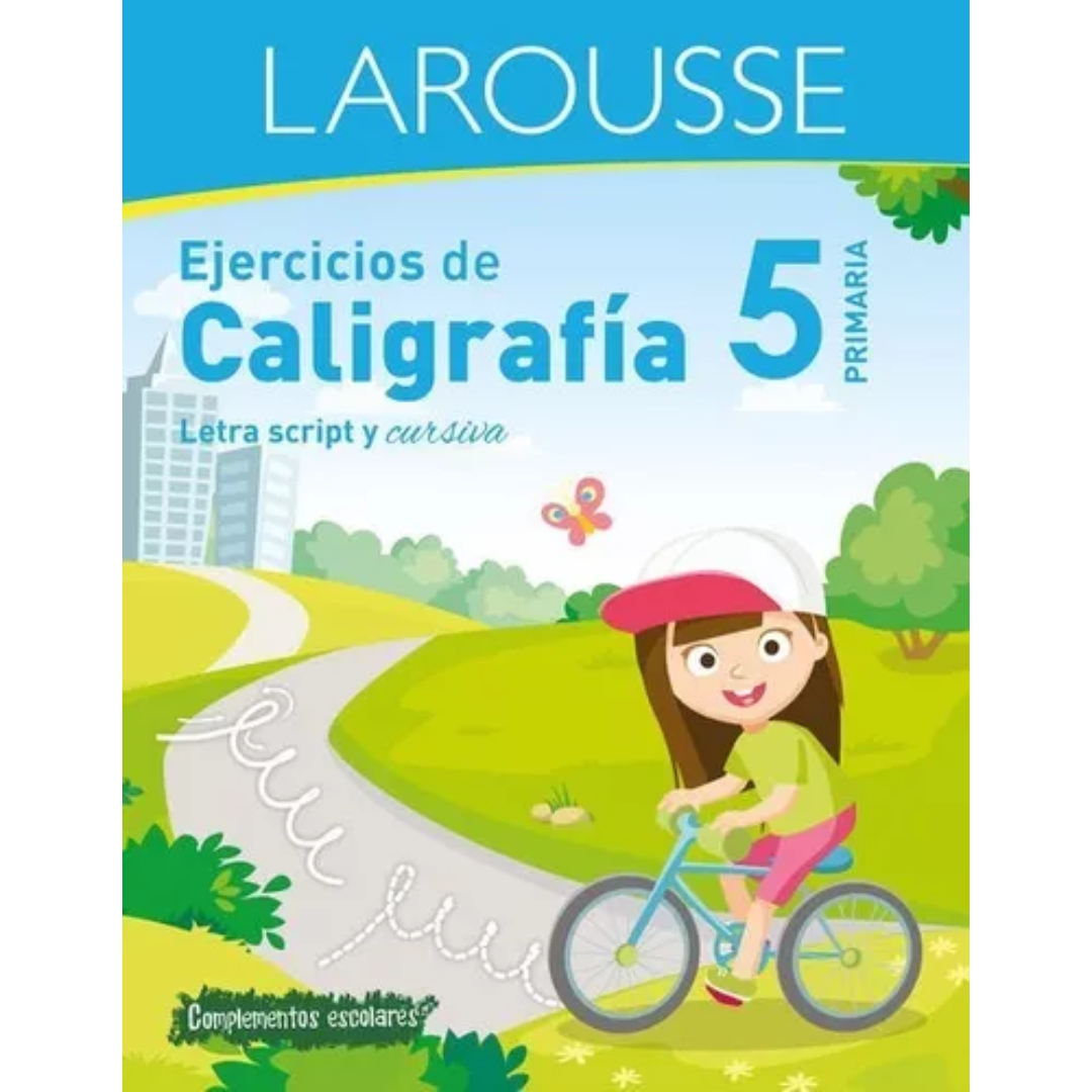 Ejercicios De Caligrafía, Letra Script Y Cursiva, Primaria 5 - Larousse