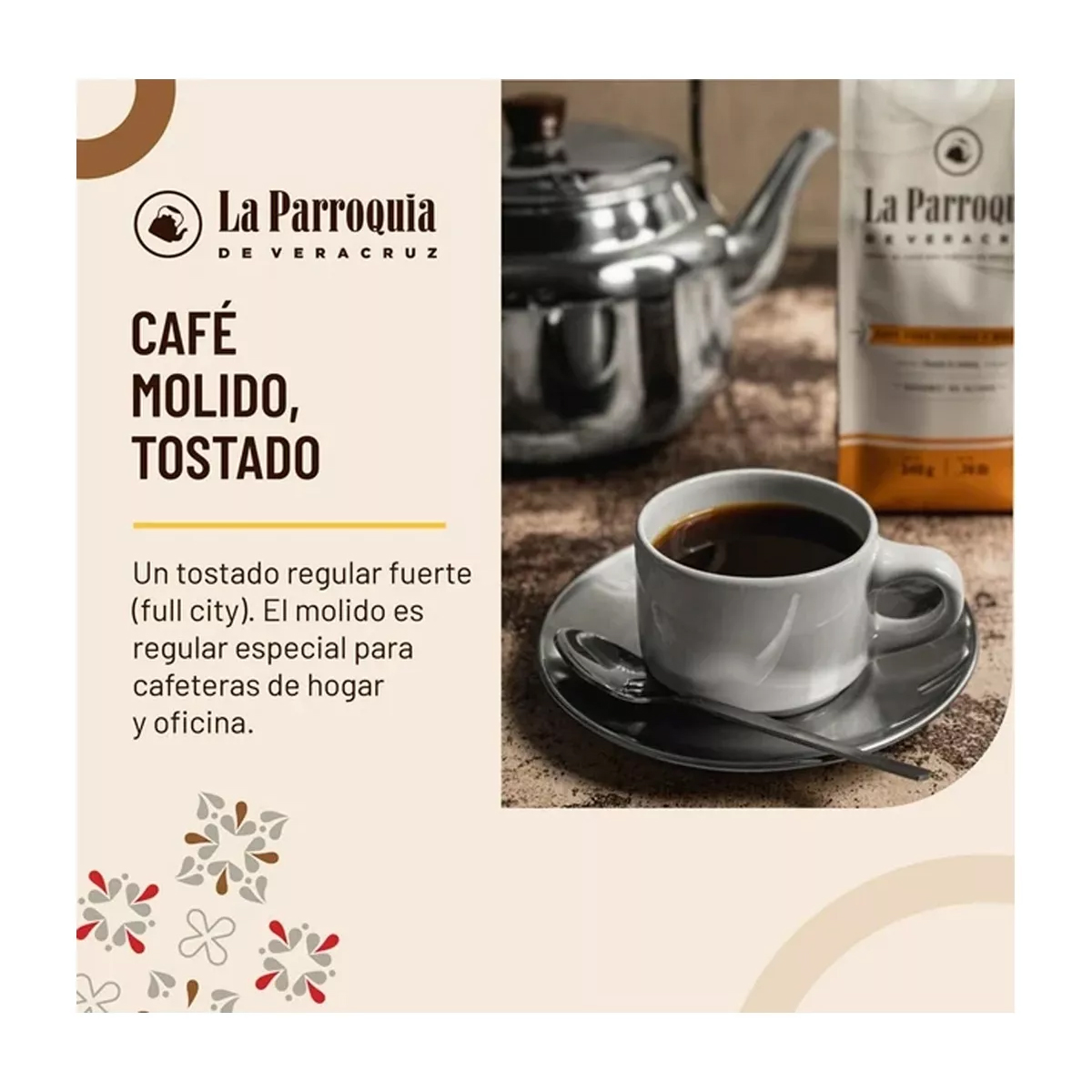 La Parroquia Café 100% Puro, Tostado, Molido, 1/2 Kg