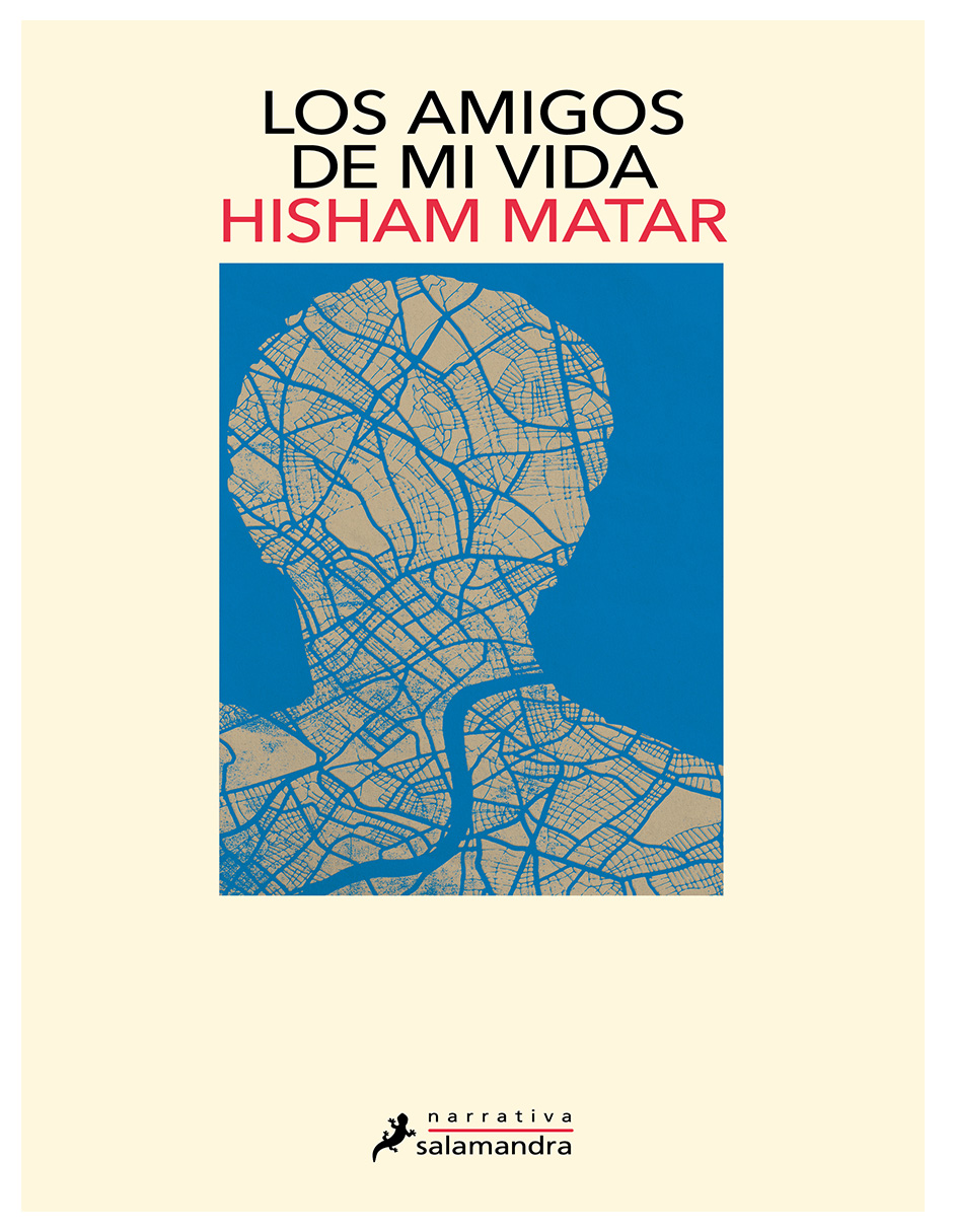 Libro Los amigos de mi vida Autor Hisham Matar
