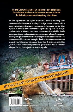 Libro Lugares asombrosos 2. Travesías insólitas y otras maneras extrañas de conocer el mundo  Autor Luisito Comunica