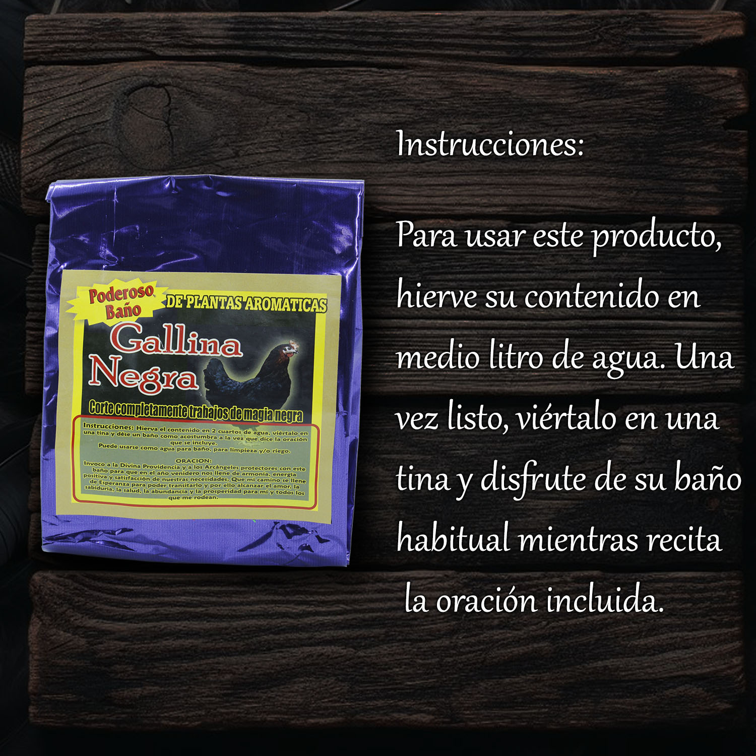 Poderoso baño de plantas Gallina Negra quita trabajo