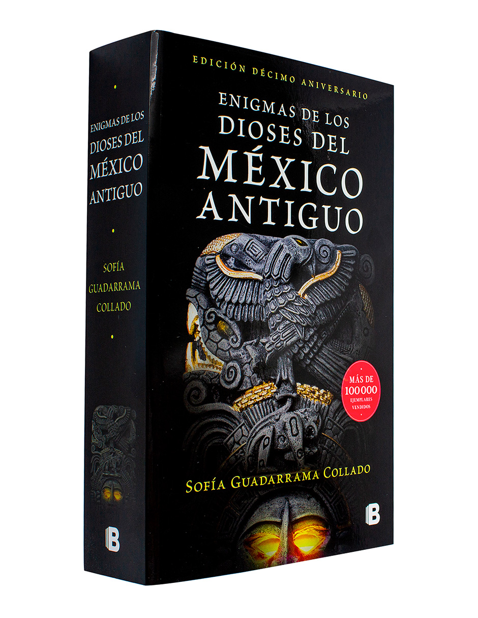 Libro Enigmas De Los Dioses Del México Antiguo (Edición Décimo Aniversario)