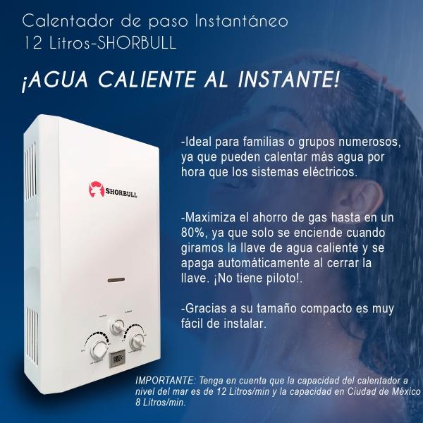 Calentador Paso SHORBULL Instantáneo Agua Ahorrador Gas 12L.