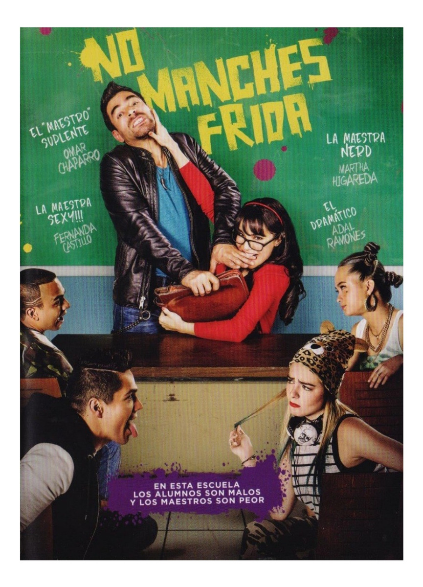 No Manches Frida Omar Chaparro Martha Higareda Pelicula Dvd.