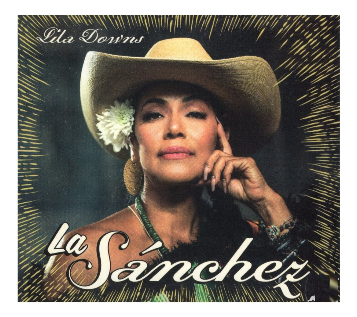 Lila Downs La Sanchez Disco Cd.