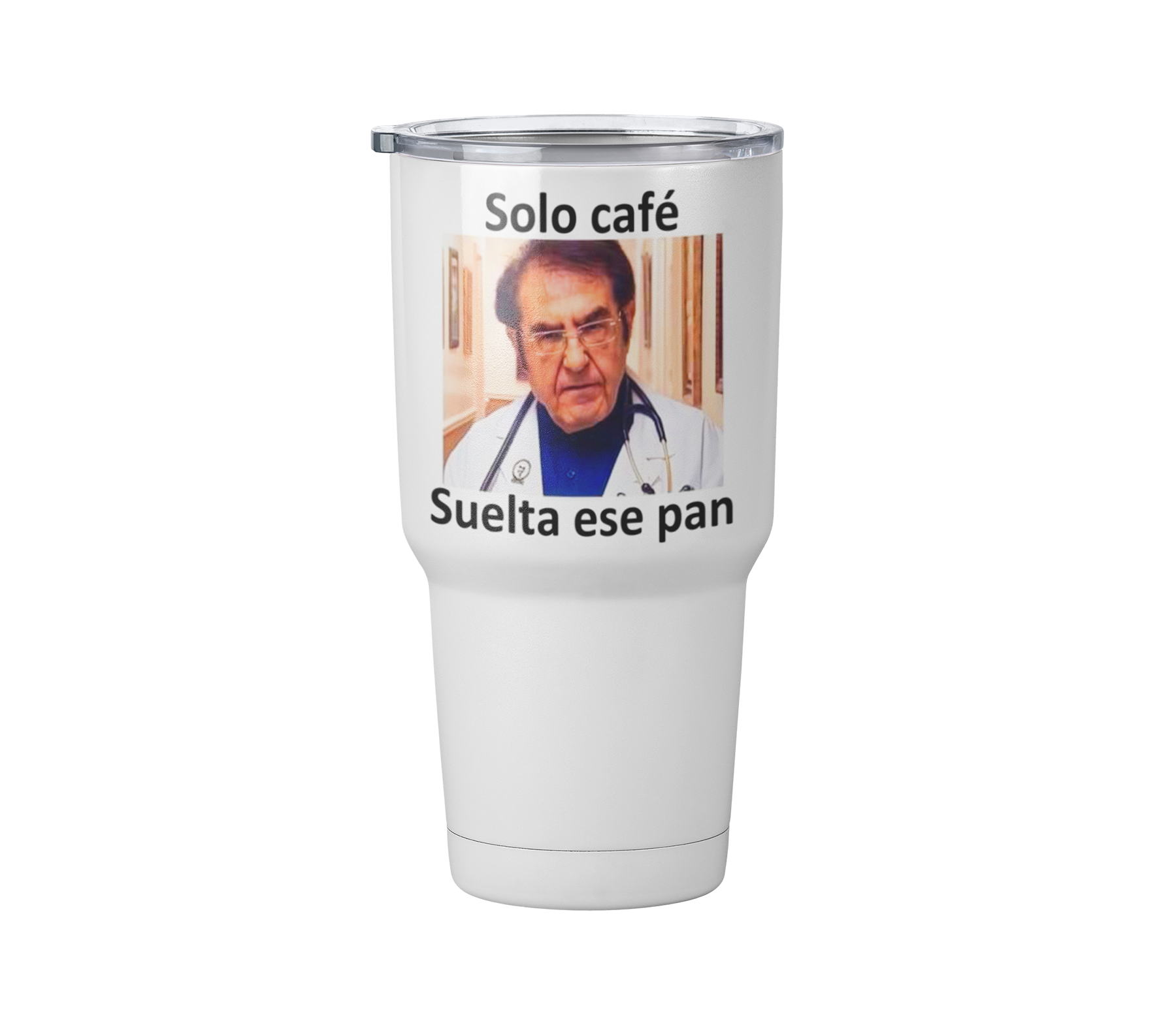 Termo solo Café Suelta El Pan Doctor | Blanco Acero | frase meme divertido | Viajero Metálico 30 oz