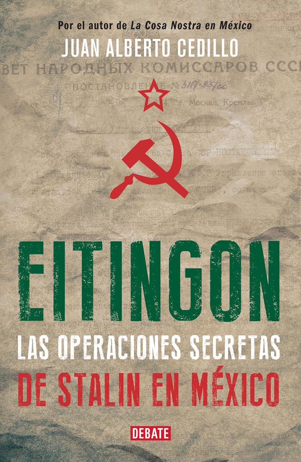 Eitingon, las operaciones secretas de Stalin en México